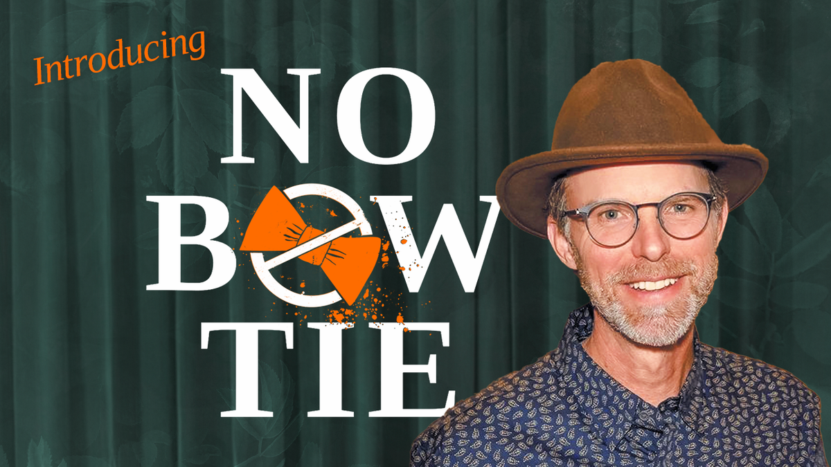Introducing No Bow Tie!