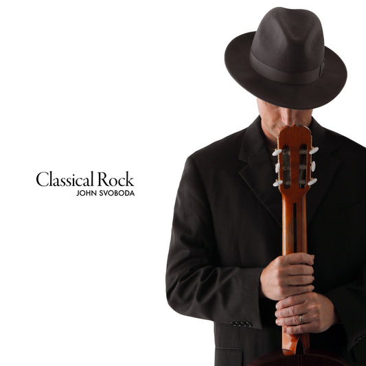 Classical Rock [REMASTER] - John Svoboda (Album Download)
