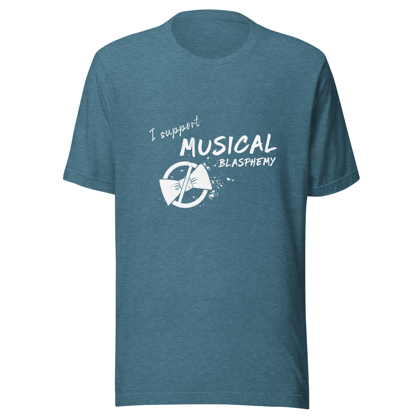 "I Support Musical Blasphemy" Green T-Shirt