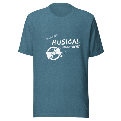 "I Support Musical Blasphemy" Green T-Shirt