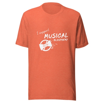 "I Support Musical Blasphemy" Green T-Shirt